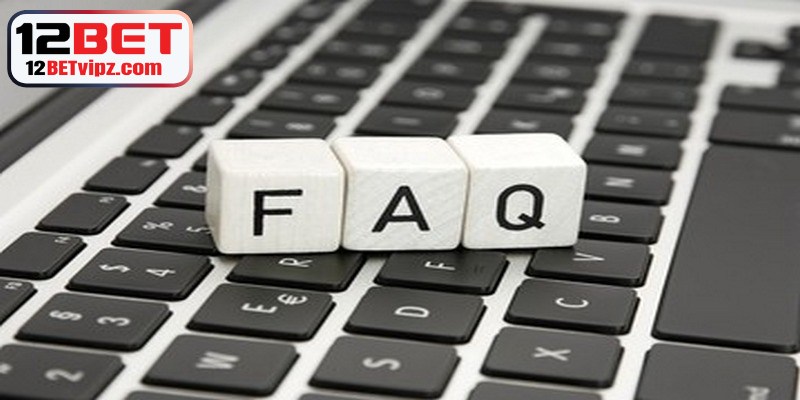 Các câu hỏi liên quan đến cá độ bóng đá 12BET