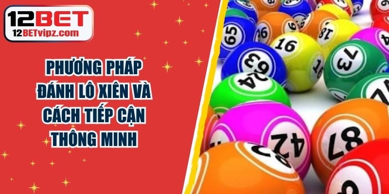 Phương Pháp Đánh Lô Xiên